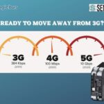 Ready to move away from 3G to 5G networks?