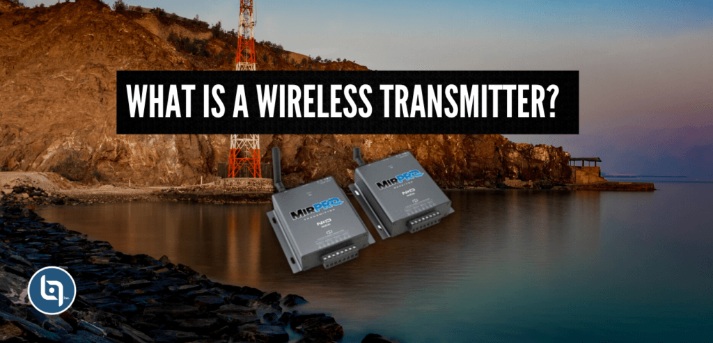 What a is a wireless transmitter?