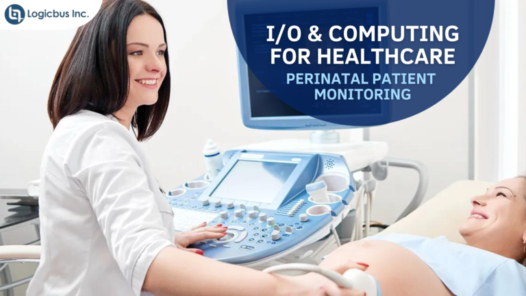 I/O & COMPUTING FOR HEALTHCARE: Perinatal Patient Monitoring