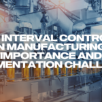 Short Interval Control (SIC) in Manufacturing: Importance and Implementation Challenges