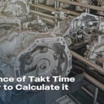 Importance of Takt Time and How to Calculate it