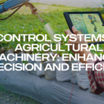 Control Systems in Agricultural Machinery: Enhancing Precision and Efficiency