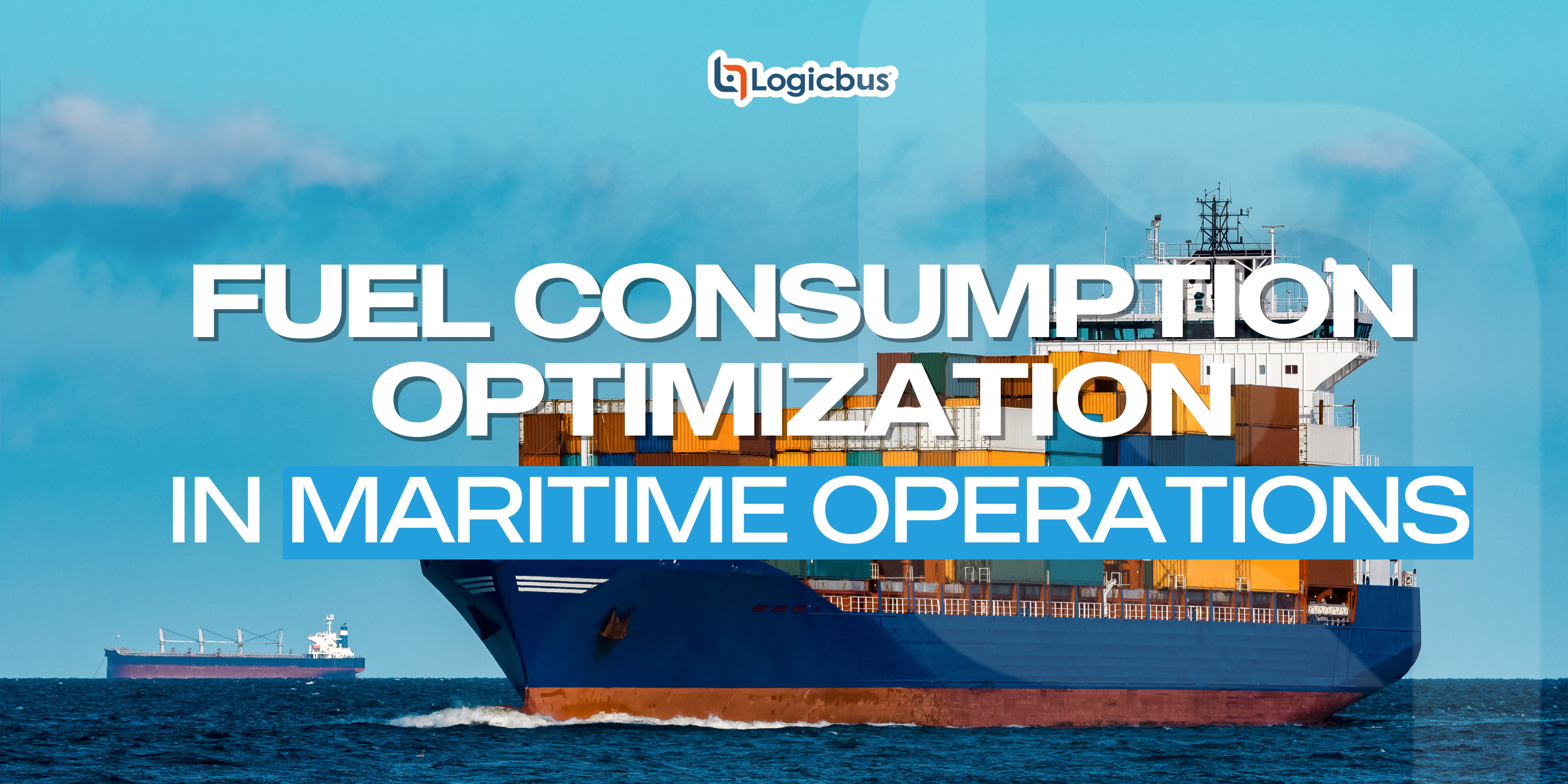 Fuel Consumption Optimization in Maritime Operations